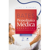 Livro Bates Propedêutica Médica Essencial, 9ª