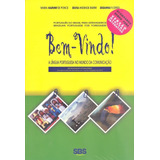 Livro Bem-vindo!: A Língua Portuguesa No Mundo Da Comunicação - Ponce, Maria Harumi De [2010]