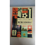 Livro Bem-vindo A Lingua Portuguesa No Mundo Da Comunicacao