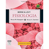 Livro Berne E Levy Fisiologia - Bruce M Koeppen & Bruce A Stanton [2009]