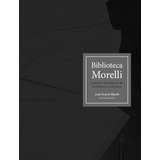 Livro Biblioteca Morelli