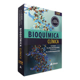 Livro Bioquímica Cínica Contém Casos Clínicos, 3ª Edição 2022