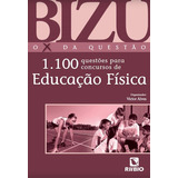 Livro Bizu 1100 Questões Para Concursos De Educação Física