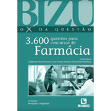 Livro Bizu 3600 Questões Para Concursos De Farmácia 2ª Ed.
