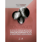 Livro Bontrager Tratado De Posicionamento Radiográfico