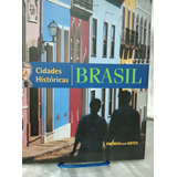 Livro Brasil: Cidades Históricas - Empresa Das Artes A5b8 [2003]