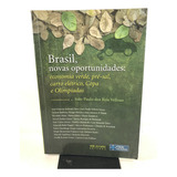 Livro Brasil, Novas Oportunidades: Economia Verde, Pré=sal, Carro Elétrico, Copa E Olimpíadas José Olympio Editora K548