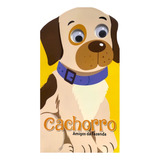 Livro Cachorro - Olhinhos - Amigos Da Fazenda: Livro Cachorro - Olhinhos - Amigos Da Fazenda, De Editora Pé Da Letra. Editora Pé Da Letra, Capa Capa Comum Em Português, 2022