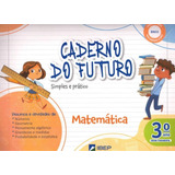 Livro Caderno Do Futuro 3° Ano Matemática Ensino Fundamental