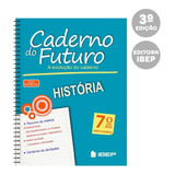 Livro Caderno Do Futuro História 7º Ano - Ibep