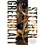 Livro Capa Dura The Rise And Fall Of Adam And Eve De Stephen Greenblatt Pela New York London (2017)