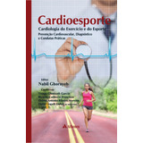 Livro Cardioesporte: Cardiologia Do Exercício E