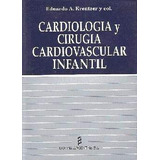 Livro Cardiología Y Cirugía Cardiovascular Infantil