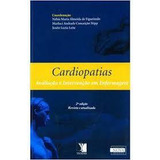 Livro Cardiopatias / Avaliacao E Intervencao Em Enfermagem - Nebia Maria Almeida De Figueiredo / Coordenacao [2009]