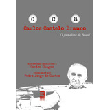 Livro Carlos Castelo Branco : Jornalista Do Brasil