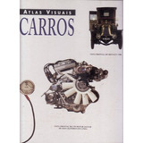Livro Carros (atlas Visuais / Círcul