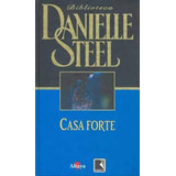 Livro Casa Forte - Danielle Steel [2001]