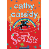 Livro Cathy Cassidy - Scarlett