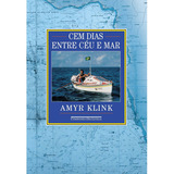 Livro Cem Dias Entre Céu E Mar