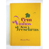 Livro Cem Vinhos Sem Frescuras Alexandre Franco Guia