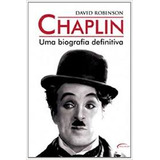 Livro Chaplin: Uma Biografia Definitiva - David Robinson [2011]