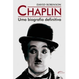 Livro Chaplin: Uma Biografia Definitiva - David Robinson [2011]