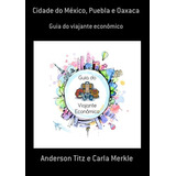 Livro Cidade Do México, Puebla E