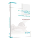 Livro Clareamento Dental E Téc. Rest