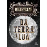 Livro Clássico Da Ficção De Julio Verne - Da Terra A Lua