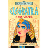 Livro Cleópatra E Sua Víbora