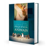 Livro Clínica Em Pequenos Animais, 3ª Edição 2022