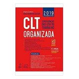 Livro Clt Organizada - Consolidação Das Leis Do Trabalho - Vólia Bomfim Cassar [2018]