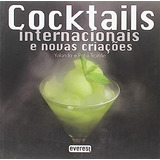 Livro Cocktails Internacionais E Novas Criações