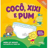 Livro Cocô, Xixi E Pum Adeus,