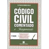 Livro Código Civil Comentado E Interpretado - Cleyson De Moraes Mello [2009]