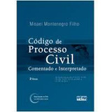 Livro Codigo De Processo Civil Comentado E Interpretado / Civil - Misael Montenegro Filho [2010]