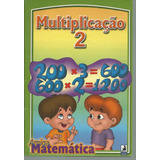 Livro Coleção Amiga Matemática, Multiplicação, Volume 2