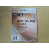 Livro Coleção Cliquefácil Vol. 3 Photoshop Básico