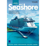 Livro Coleção Cruzeiros - Msc Seashore