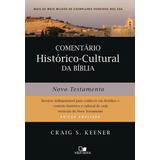 Livro Comentário Histórico Cultural Da Bíblia - Novo Testamento | Craig Keener