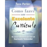 Livro Como Fazer Um Excelente Curríc Yana Parker