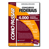 Livro Como Passar Em Concursos Federais: 4.000 Questões Come