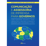 Livro Comunicação E Assessoria De Imprensa Para Governos