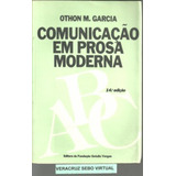 Livro Comunicação Em Prosa Moderna - 14ª Edição - Othon M. Garcia [1988]