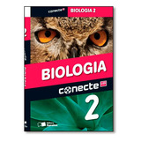 Livro Conecte Biologia, V.2 - Ensino Medio - 2? Ano