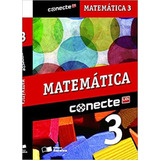 Livro Conecte Matematica - Vol. 3 - Ensino Medio