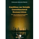 Livro Conflitos No Estado Constituci Fernando Armando R