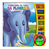 Livro Conhecendo Os Sons Da Floresta: Elefante Crianças
