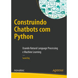 Livro Construindo Chatbots Com Python Novatec Editora