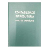 Livro Contabilidade Introdutória - Livro De Exercícios - Sérgio De Iudícibus; Outros [1986]